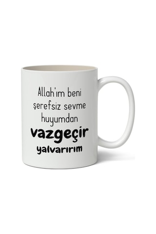 Allah'ım Beni Vazgeçir Baskılı Kupa Bardak Baskılı Kahve Kupa Bardak