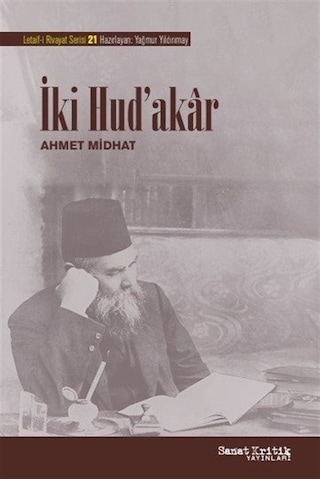İki Hud'akar / Ahmet Mithat Efendi İki Hud'akar / Ahmet Mithat Efendi