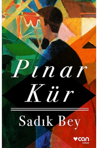 Sadık Bey - Pınar Kür - Can Yayınları
