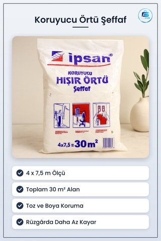 Hışır Koruyucu Örtü Şeffaf 4x7,5 M M2 Ambalaj Malzemesi Toz Boya