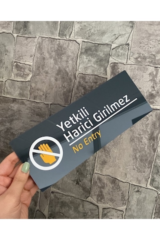 Yetkili Harici Girilmez Uyarı Levhası