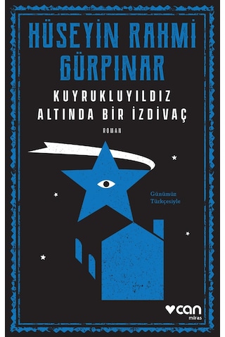 Kuyrukluyıldız Altında Bir Izdivaç (Günümüz Türkçesiyle) - Hüseyin Rahmi Gürpınar - Can Yayınları