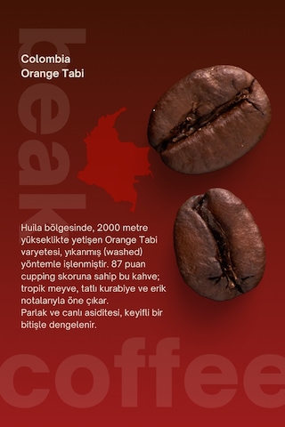Colombia Orange Tabi Çekirdek Kahve 250 Gr , %100 Arabica Çekirdek Kahve