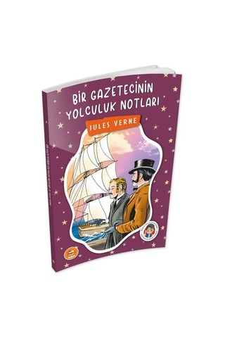 Bir Gazetecinin Yolculuk Notları - Jules Verne - Biom Çocuk Klas