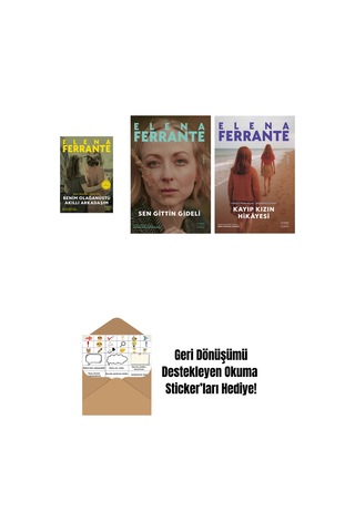 Benim Olağanüstü Akıllı Arkadaşım Ciltli + Sen Gittin Gideli + Kayıp Kızın Hikayesi + Okuma Sticker'ları