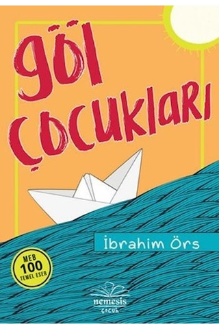 Nemesis Yayınları Göl Çocukları İbrahim Örs Nemesis Yayınları Göl Çocukları İbrahim Örs