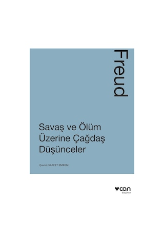 Savaş ve Ölüm Üzerine Çağdaş Düşünceler - Sigmund Freud - Can Yayınları