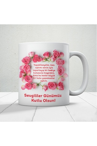 Sevgililer Günümüz Kutlu Olsun Baskılı Kupa Bardak Mod16 Beyaz
