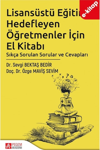 Lisansüstü Eğitimi Hedefleyen Öğretmenler İçin El Kitabı E-kitap