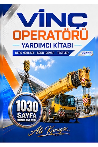 Vinç Operatörü Yardımcı Kitabı 100 Ünite, 100 Ders, 1030 Sayfa, Renkli Büyük Boy