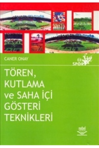Tören Kutlama Ve Saha Içi Gösteri Teknikleri