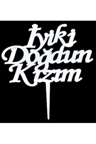 Premium İyi Ki Doğdun Kızım Gümüş Pasta Pleksi Parti Ürünü Doğum Günü Süsleri Kutlama