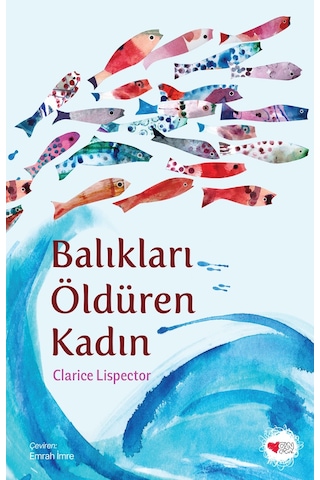 Balıkları Öldüren Kadın