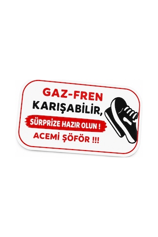 Mega Oto Market Acemi Şoför - Acemi Sürücü Magneti Tak Çıkar Manyetik Araba Bagaj Uyarı Levhası - Gaz Fren Karışabilir Sürprize Hazır Olun
