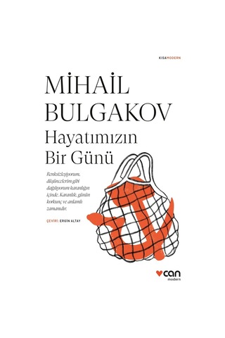 Hayatımızın Bir Günü - Mihail Bulgakov - Can Yayınları
