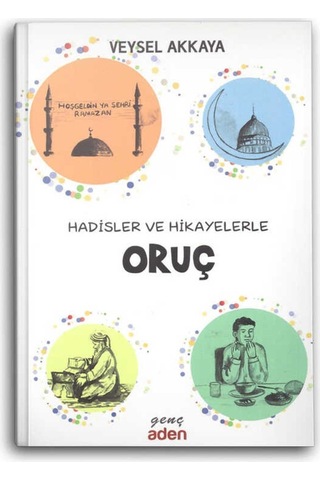 Hadisler ve Hikayelerle Oruç 9786059495547