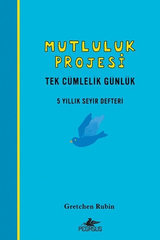 Mutluluk Projesi - Tek Cümlelik Günlük 5 Yıllık Seyir Defteri