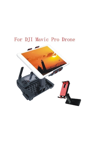 Mavic Pro Tablet ve Telefon Tutucu 4"-12" Uyum Eklemli