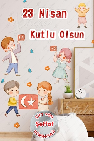 23 Nisan Sticker Seti Şeffaf, Çocuk Bayramı 23 Nisan Okul Ev Süsleme Sticker Seti Şeffaf Çift Yön