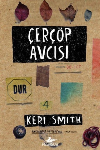 Çerçöp Avcısı - Keri Smith - Pegasus