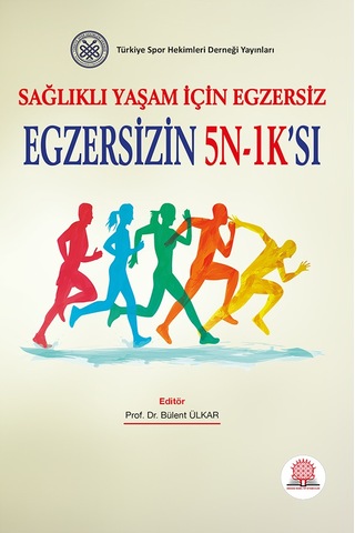 Sağlıklı Yaşam İçin Egzersiz Egzersizin 5N-1K'sı- Ankara Nobel Tıp