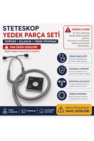 Steteskop Yedek Hortum Seti Göğüs Parçası Hariç I Hortum + Kulaklık Başlık Hariç