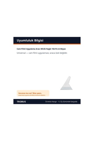 Trobus Cam Filmi Uygulama Aracı Minik Ragle 10x10 Cm Beyaz