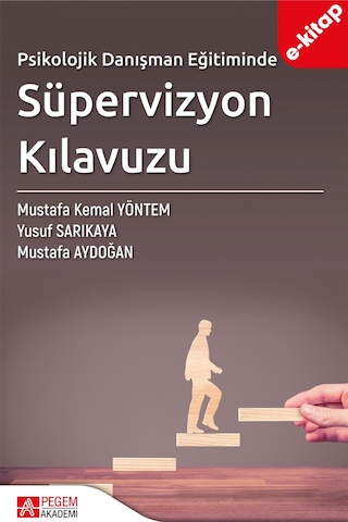 Psikolojik Danışman Eğitiminde Süpervizyon Kılavuzu E-kitap
