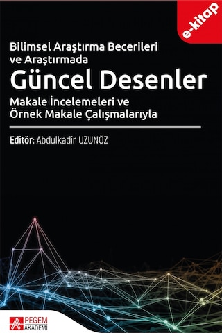 Bilimsel Araştırma Becerileri Ve Araştırmada Güncel Desenler E-k