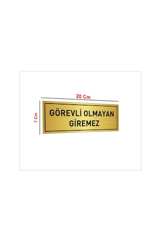 Görevli Olmayan Giremez Yazısı Gold Metal Levha