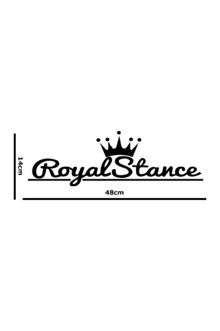 Royal Stance Oto Sticker Oto Etiket Oto Aksesuar