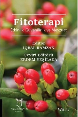 Fitoterapi: Etkinlik Güvenilirlik Ve Mevzuat Fitoterapi: Etkinlik Güvenilirlik Ve Mevzuat