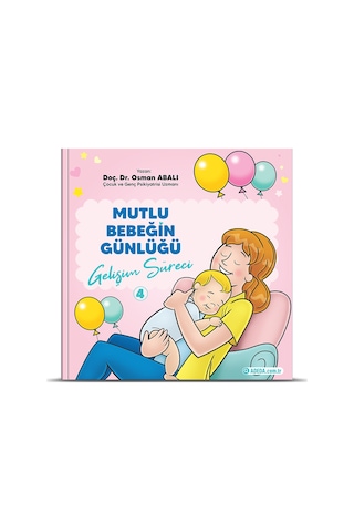 Mutlu Bebeğin Günlüğü 4 - Gelişim Süreci - Osman Abalı - Adeda