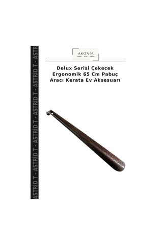 Astrid T Delux Serisi Çekecek Ergonomik 65 Cm Pabuç Aracı Kerata Ev Aksesuarı