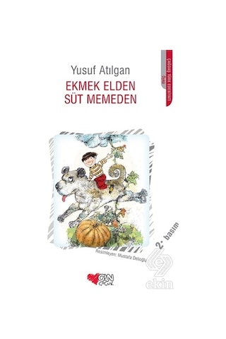 Ekmek Elden Süt Memeden/Yusuf Atılgan
