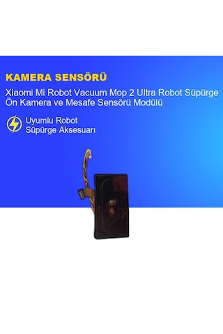 Xiaomi Mi Robot Vacuum Mop 2 Ultra Robot Süpürge Ön Kamera Ve Mesafe Sensörü Modülü