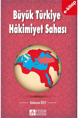 Büyük Türkiye Hâkimiyet Sahası E-kitap