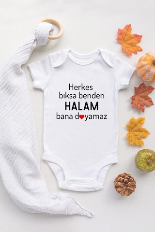 Tuğba Baby Özel Tasarım Herkes Bıksa Benden Halam Bana Doyamaz Bebek Body Beyaz Badi Zıbın Beyaz