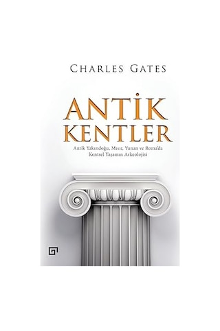 Antik Kentler: Antik Yakındoğu, Mısır, Yunan Ve Roma Da Kentsel Yaşamın Arkeolojisi + Kısa Rusya Tarihi