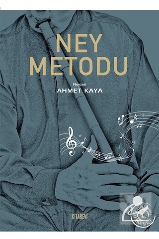 Ney Metodu - Neyzen Ahmet Kaya