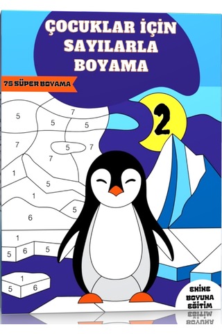 Çocuklar İçin Sayılarla Boyama Kitabı-2 2-6 Yaş