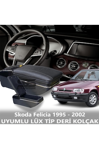 Skoda Felicia 1995 - 2002 Uyumlu Premium Deri Kol Dayama Kolçak Lüx Tip