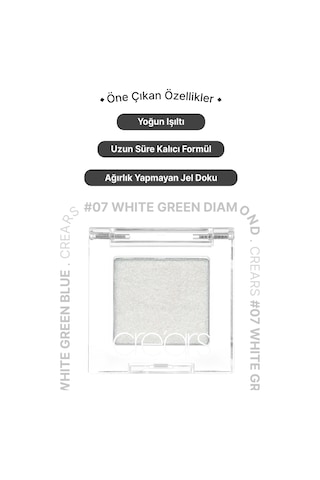Cre'ars Yoğun Işıltılı Jel Yapılı Tekli Far Diamond Glow Eyeshadow 07 White Green Diamond
