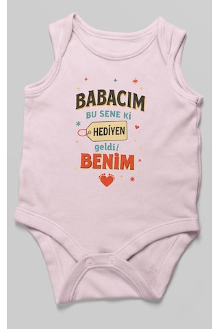 Babacım Bu Sene Ki Hediyen Geldi Benim Baskılı Bebek Zıbını Çıtçıtlı Body %100 Pamuk Sıfır Kol Bebe Pembe