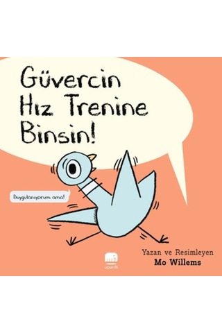 Güvercin Hız Trenine Binsin Güvercin Hız Trenine Binsin