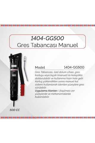 Brio 1404-gg500 Manuel Gres Tabancası, Standart