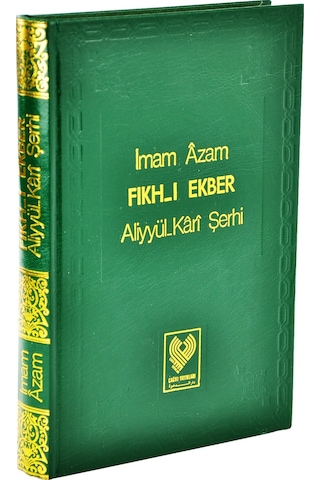 Fıkh-I Ekber; Aliyyül-Kârî Şerhi Büyük Boy Ciltli