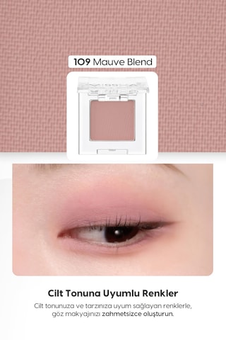 Yumuşak Dokulu, Dökülme Yapmayan Mat Tekli Göz Farı Modern Shadow Matte 109 Mauve Blend 109 Mauve Blend