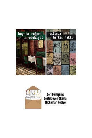 Hayata Rağmen Edebiyat + Aslında Herkes Haklı