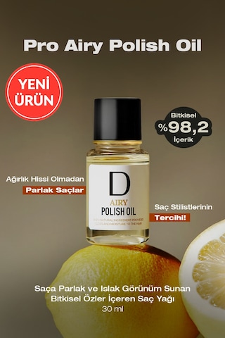 Dashu Pro Airy Polish Oil Saça Parlak Ve Islak Bir Görünüm Sunan Bitkisel Özler İçeren Saç Yağı 30 ML
